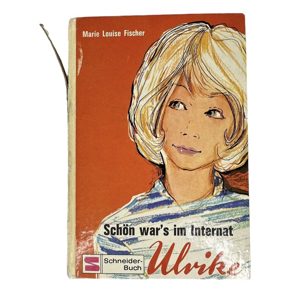 Schon Wars Im Internat Ulrike HC Book Marie Louise Fischer 1965 German